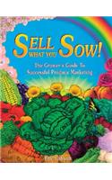 Sell What You Sow!