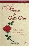 A Woman for God's Glory