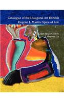 Catalogue of the Inaugural Art Exhibit Eugene J. Martin