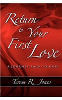 Return to Your First Love