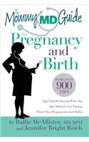 The Mommy MD Guide to Pregnancy and Birth