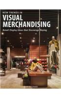New Trends in Visual Merchandising: Retail Display Ideas That Encourage Buying