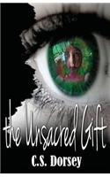 The Unsacred Gift