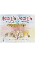 Higgledy Piggledy: A Tale of Four Little Pigs