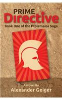 Prime Directive: Book One of the Ptolemaios Saga