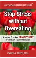 Stop Stress without Overeating