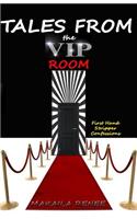 Tales From the VIP Room