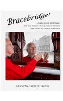 Bracebridge! A MUSKOKA HERITAGE