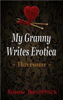My Granny Writes Erotica