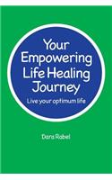 Your Empowering Life Healing Journey