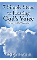 7 Simple Steps to Hearing God's Voice