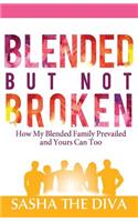 Blended But Not Broken