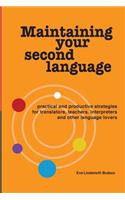 Maintaining Your Second Language