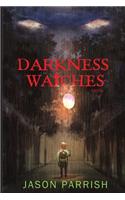 Darkness Watches