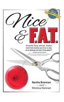Nice and F.A.T.
