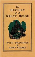 History of a Great House