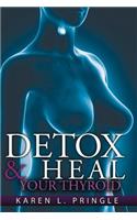 Detox & Heal Your Thyroid