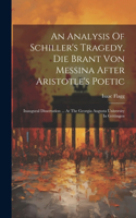 Analysis Of Schiller's Tragedy, Die Brant Von Messina After Aristotle's Poetic