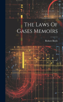 Laws Of Gases Memoirs