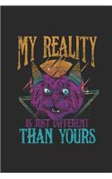 My Reality Is Just Different Than Yours: Cats Notebook, Graph Paper (6 x 9 - 120 pages) Animal Themed Notebook for Daily Journal, Diary, and Gift