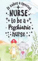 It Takes A Special Nurse To Be A Psychiatric Nurse