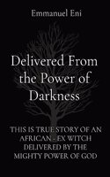 Delivered From the Power of Darkness