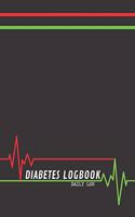Diabetes Logbook - Daily Log - 120 Pages 6x9