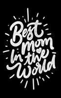 Best Mom in the World