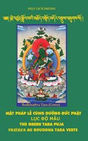 Mật pháp Lễ Cúng dường Đức Phật Lục Độ Mẫu - The Green Tara Puja