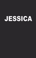 Jessica: The Perfect Personalized Blank Lined Notebook Journal Diary for Anyone Named Jessica