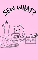 Sew What?