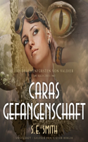 Caras Gefangenschaft Lib/E