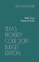 Texas Property Code 2019 Budget Edition: MNK Texas Statutes & Codes