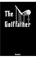 The Golffather: Notebook college book diary journal booklet memo composition book 110 sheets - ruled paper 6x9 inch