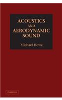 Acoustics and Aerodynamic Sound