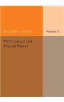 Mathematical and Physical Papers: Volume 2
