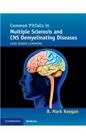 Common Pitfalls in Multiple Sclerosis and CNS Demyelinating Diseases