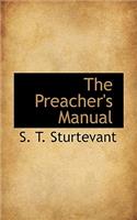 The Preacher's Manual