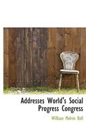 Addresses World's Social Progress Congress