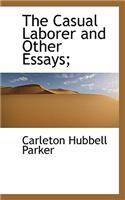 The Casual Laborer and Other Essays;