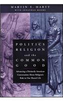 Politics, Religion, and the Common Good