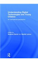 Understanding Digital Technologies and Young Children