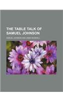 The Table Talk of Samuel Johnson
