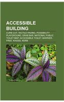 Accessible Building: Curb Cut, Tactile Paving, Possibility Playground, Grab Bar, National Public Toilet Map, Accessible Toilet, Barrier-Free(English)