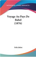 Voyage Au Pays de Babel (1876)