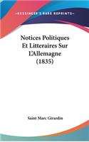 Notices Politiques Et Litteraires Sur L'Allemagne (1835)