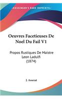 Oeuvres Facetieuses De Noel Du Fail V1