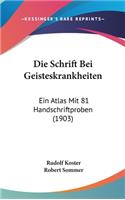 Die Schrift Bei Geisteskrankheiten