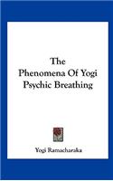 The Phenomena Of Yogi Psychic Breathing