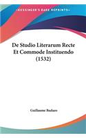 De Studio Literarum Recte Et Commode Instituendo (1532)